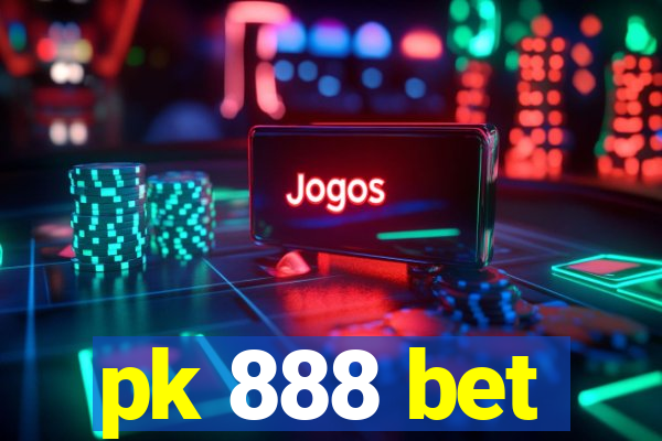 pk 888 bet